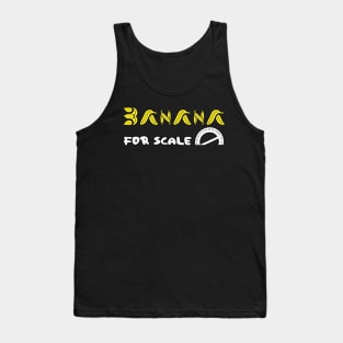 Bananamorphosis: Banana for Scale Tank Top